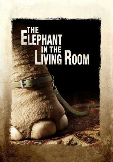 The Elephant in the Living Room Poster