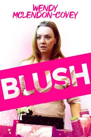 Blush (2019) - Movie | Moviefone