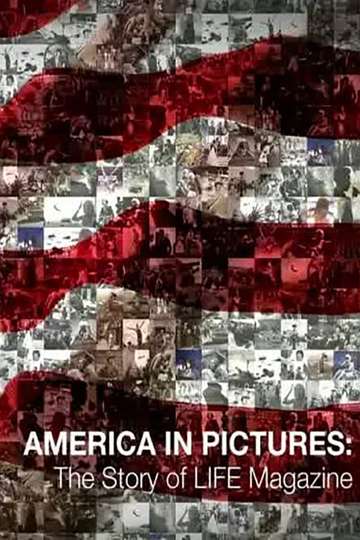 America in Pictures  The Story of Life Magazine Poster