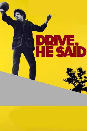 Drive, He Said Poster