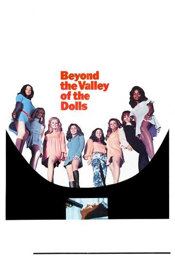Beyond the Valley of the Dolls Poster