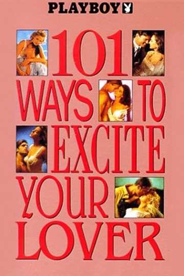 Playboy: 101 Ways to Excite Your Lover Poster