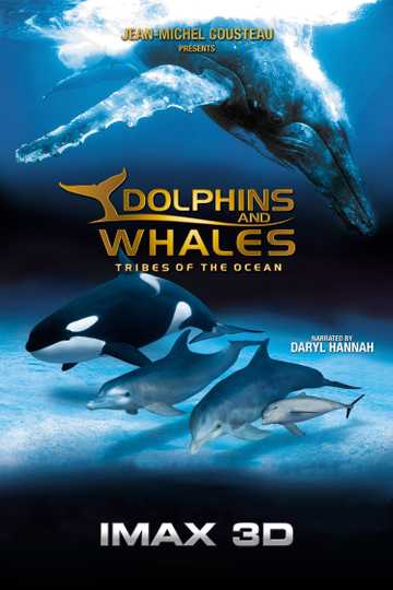 Dolphins and Whales: Tribes of the Ocean Poster