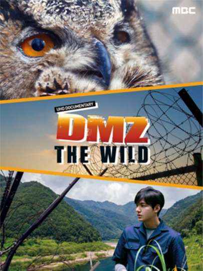 DMZ, The Wild - Movie | Moviefone