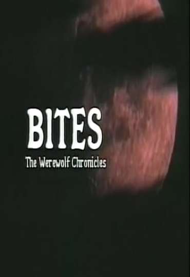 Bites The Werewolf Chronicles Poster