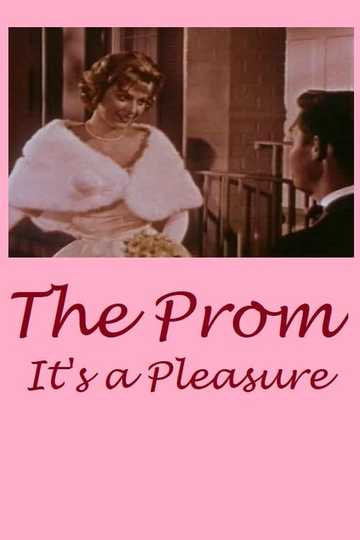 The Prom: It's a Pleasure! Poster