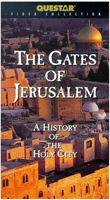 The Gates of Jerusalem A History of the Holy City Poster
