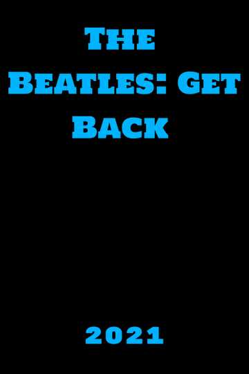 The Beatles: Get Back Poster