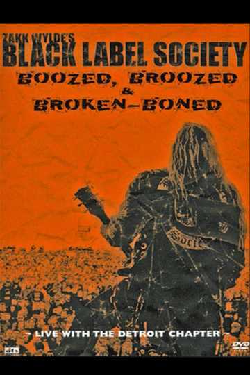 Black Label Society: Boozed, Broozed & Broken-Boned Poster
