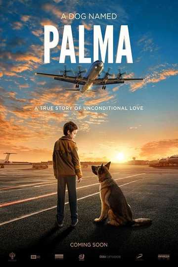 A Dog Named Palma - Movie | Moviefone