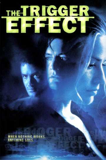 The Trigger Effect Poster