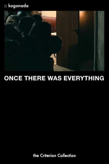 Once There Was Everything Poster
