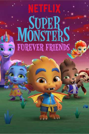 Super Monsters Furever Friends Poster