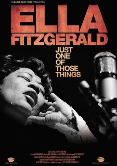 Ella Fitzgerald Just One Of Those Things Ella Fitzgerald: Just One of Those Things - Cast and Crew | Moviefone