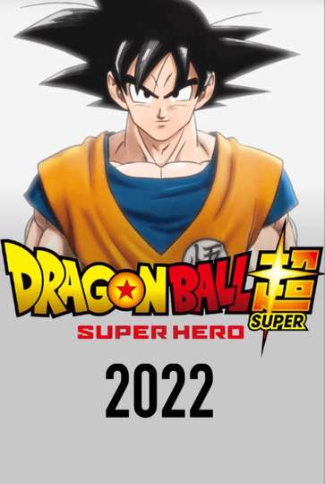 Dragon Ball Super Super Hero Movie Moviefone