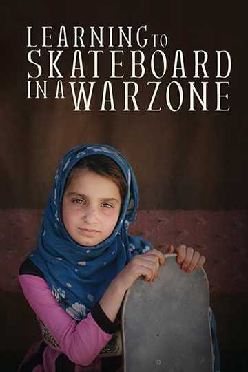 Learning to Skateboard in a Warzone (If You're a Girl) Poster