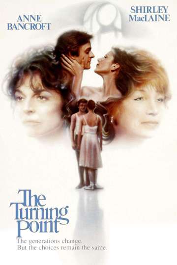 The Turning Point 1977 Movie Moviefone The Turning Point 1977 Movie Moviefone