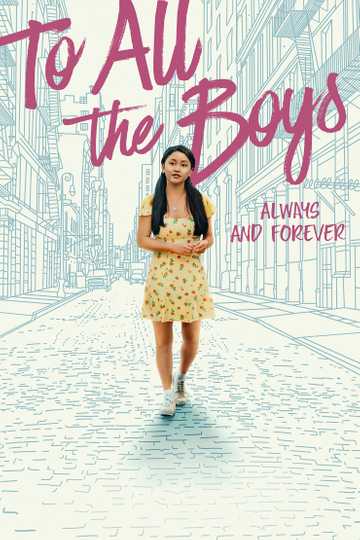 To All the Boys: Always and Forever Poster