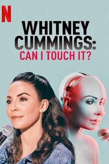 Whitney Cummings: Can I Touch It? Poster