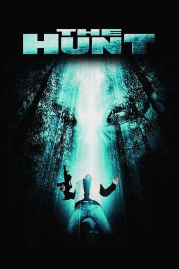 The Hunt (2006) - Movie | Moviefone