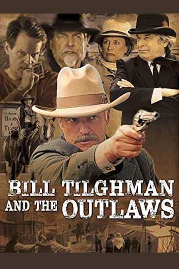 Bill Tilghman and the Outlaws Poster