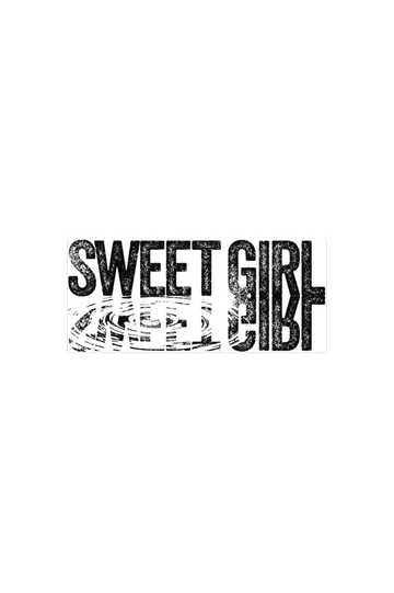 Sweet Girl Poster