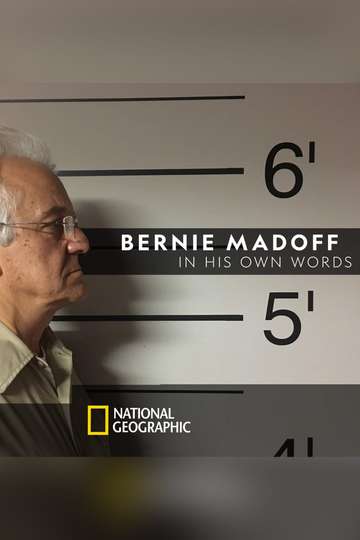 Bernie Madoff: In His Own Words (2019) - Movie | Moviefone