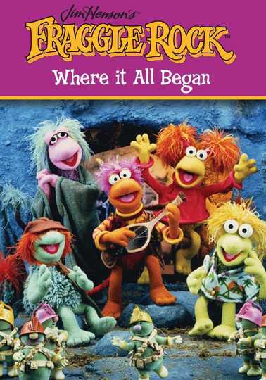 Fraggle Rock Where It All Began Poster