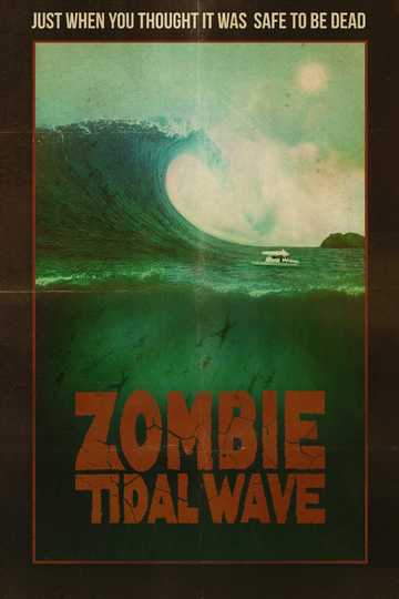 Zombie Tidal Wave Poster