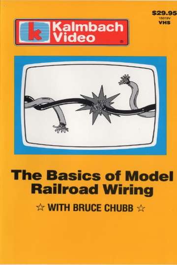 The Basics of Model Railroad Wiring with Bruce Chubb Poster