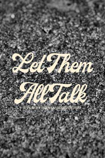 Let Them All Talk Poster