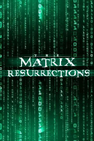 2021 The Matrix Resurrections