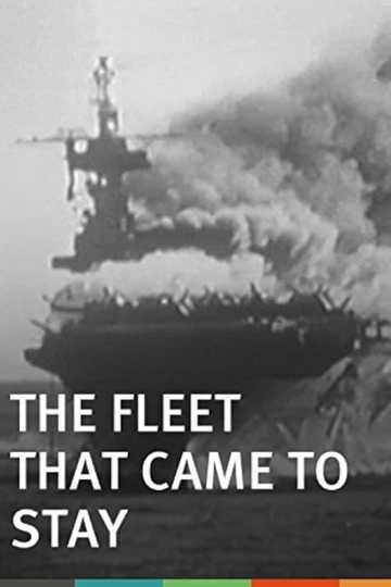 The Fleet That Came to Stay Poster