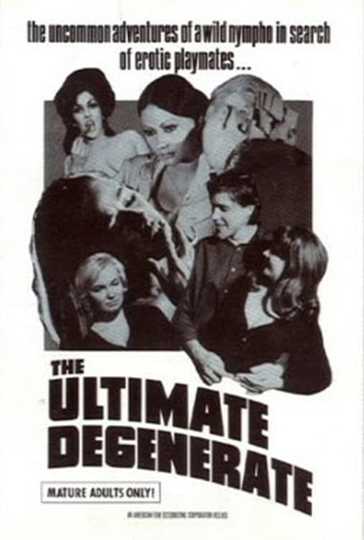 The Ultimate Degenerate Poster