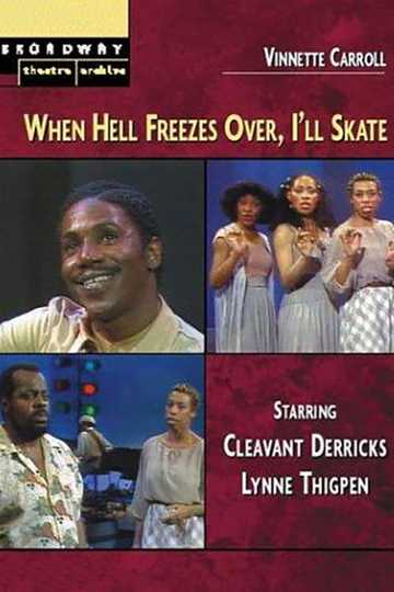 When Hell Freezes Over, I'll Skate Poster