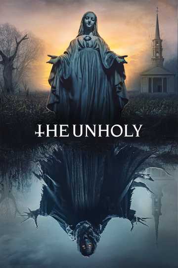 The Unholy 21 Movie Moviefone