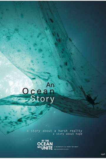 An Ocean Story - Movie | Moviefone