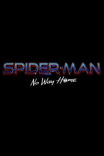 Spider-Man: No Way Home Poster