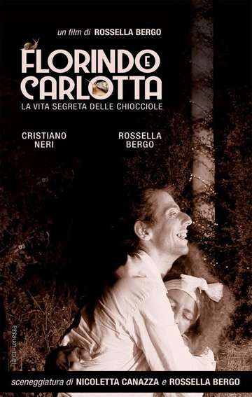 Florindo and Carlotta The Secret Life of Snails Poster