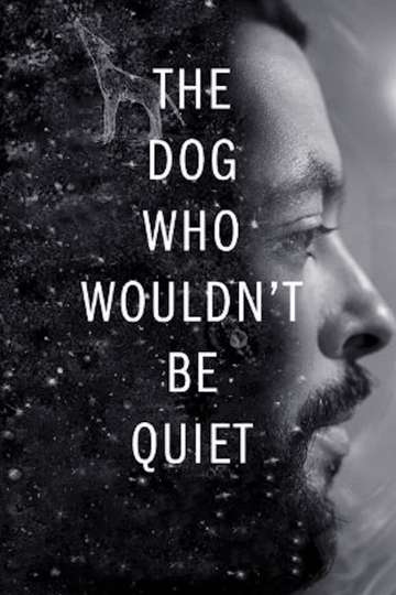 The Dog Who Wouldnt Be Quiet Poster