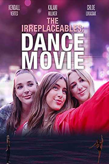 The Irreplaceables: Dance Movie Poster