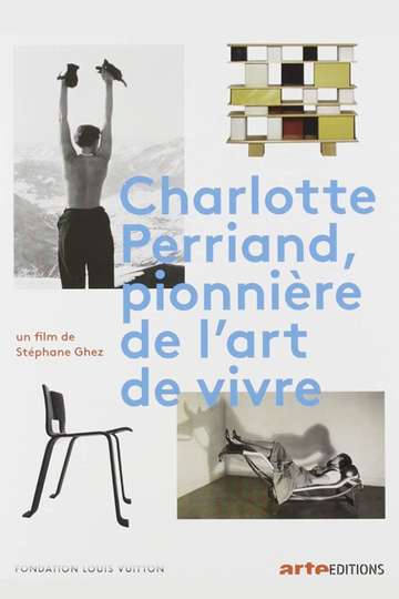 Charlotte Perriand Pioneer in the Art of Living Poster