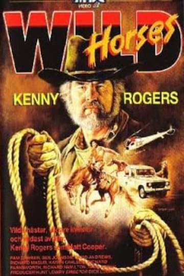 Wild Horses 1985 Stream And Watch Online Moviefone