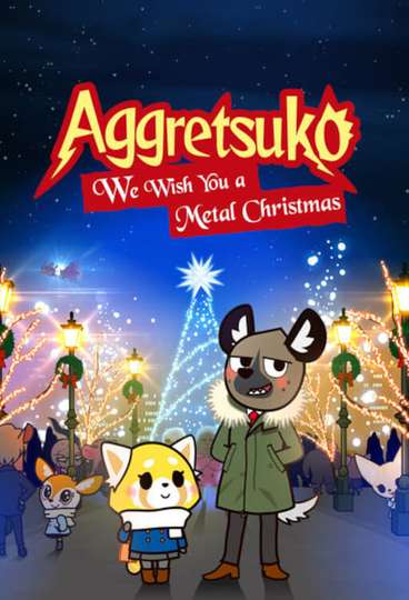 Aggretsuko We Wish You A Metal Christmas Stream And Watch Online Moviefone