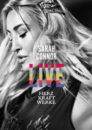 Sarah Connor - Herz Kraft Werke Live Poster