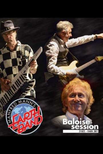 Manfred Manns Earth Band  Baloise Session 2017 Poster