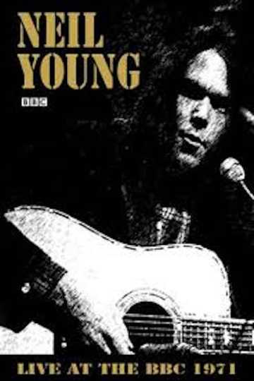 Neil Young - BBC In Concert 1971 Poster