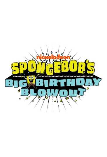 SpongeBob's Big Birthday Blowout Poster