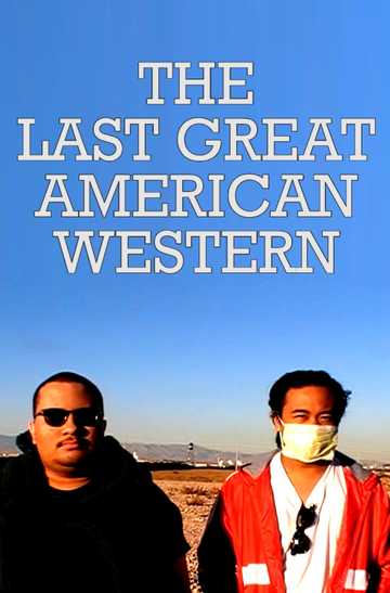 The Last Great American Western Poster