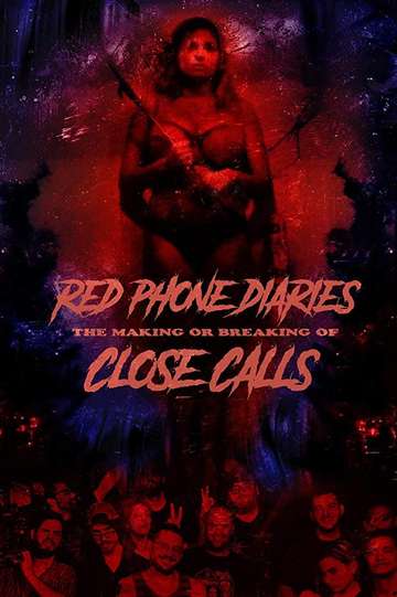Red Phone Diaries The Making or Breaking of Close Calls Poster